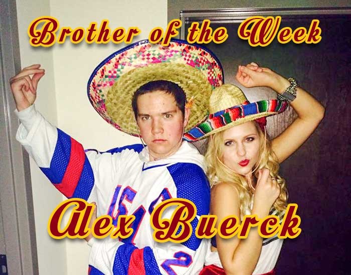 Alex Buerck Brother of the Week